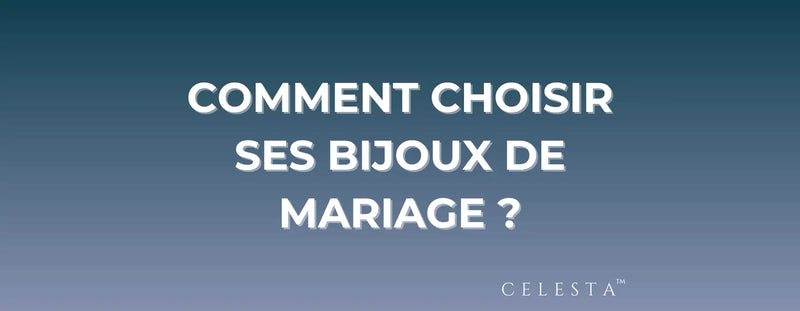 Comment Choisir ses Bijoux de Mariage 