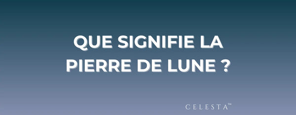 que signifie la pierre de lune ?